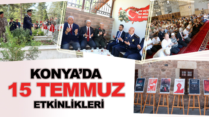 Konya'da 15 Temmuz etkinlikleri