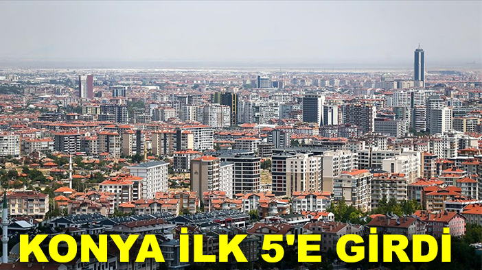 Türkiye'nin göç haritası değişti: Konya ilk 5'e girdi