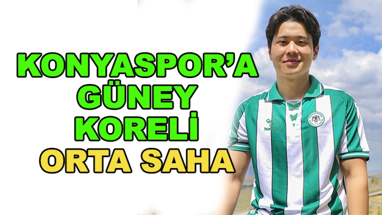 Ve Konyaspor Jin-Ho Jo  ile imzaladı