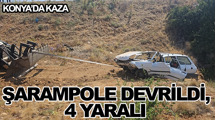 Konya'da kaza: Şarampole devrildi, 4 yaralı