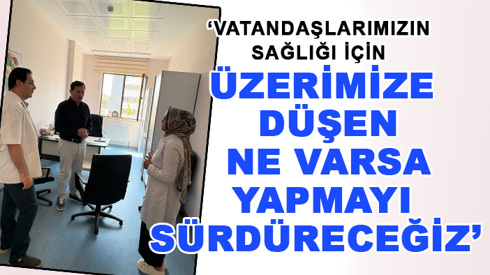 Başkan Kılca:  Vatandaşlarımızın sağlığı için üzerimize düşen ne varsa yapmayı sürdüreceğiz