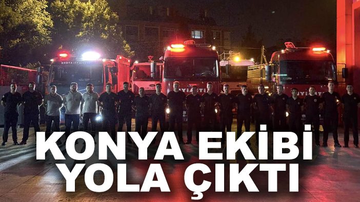 Konya'dan Bursa'ya destek! Konya ekibi yola çıktı