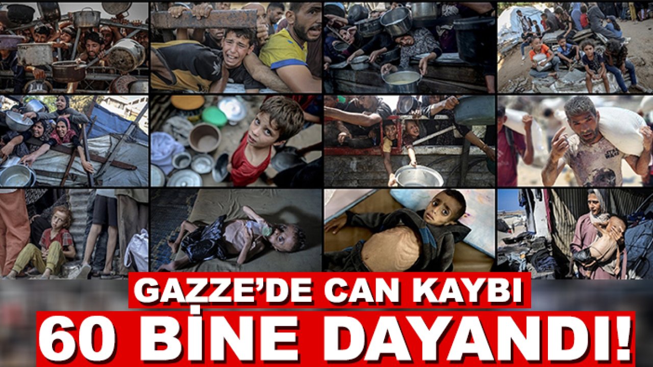 Gazze’de can kaybı 60 bine dayandı!