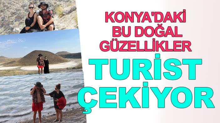 Konya'daki bu doğal güzellikler turist çekiyor