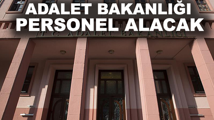 Adalet Bakanlığı personel alacak