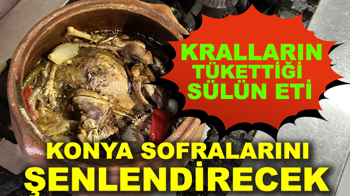 Kralların tükettiği sülün eti Konya sofralarını şenlendirecek