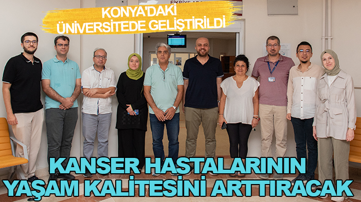 Konya'daki üniversitede geliştirildi: Kanser hastalarının yaşam kalitesini arttıracak