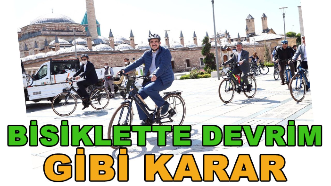 Konya için bisiklette devrim gibi karar