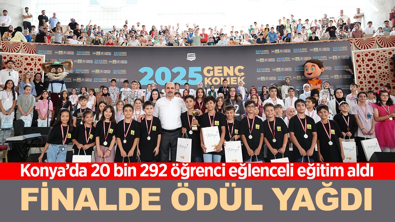 Konya’da 20 bin 292 öğrenci eğlenceli eğitim aldı, finalde ödül yağdı