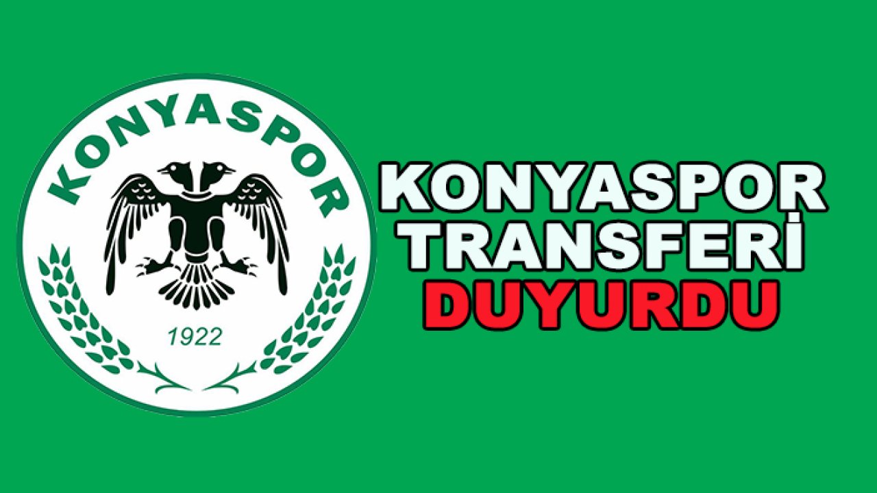 Konyaspor transferi duyurdu