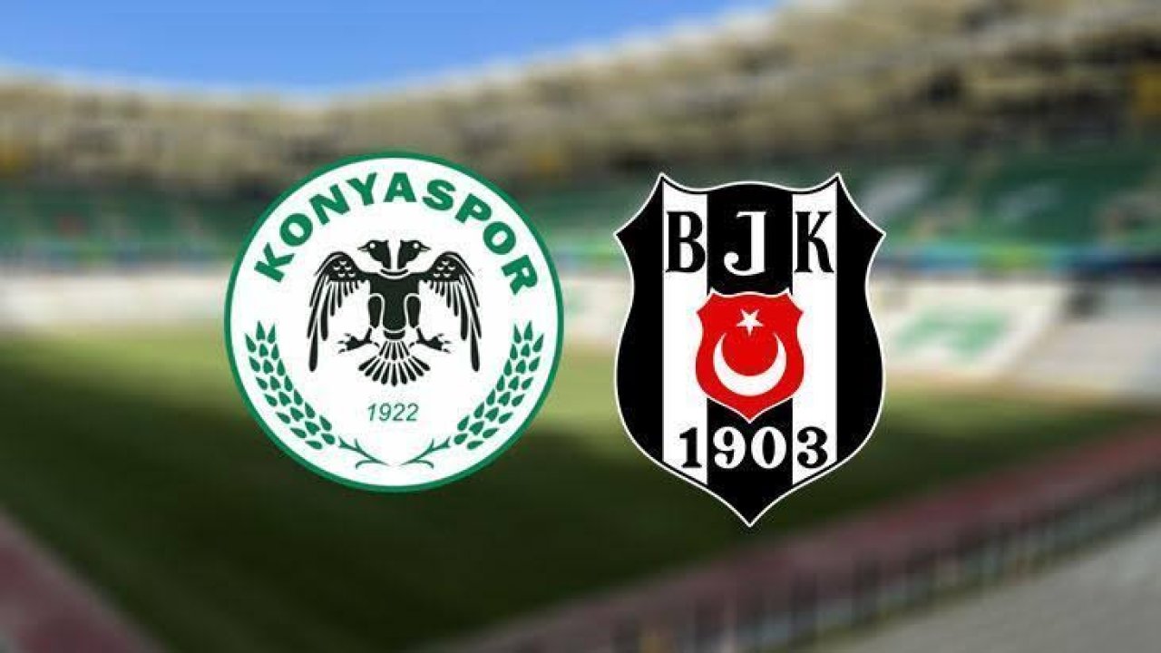Konyaspor-Beşiktaş maçı için flaş gelişme