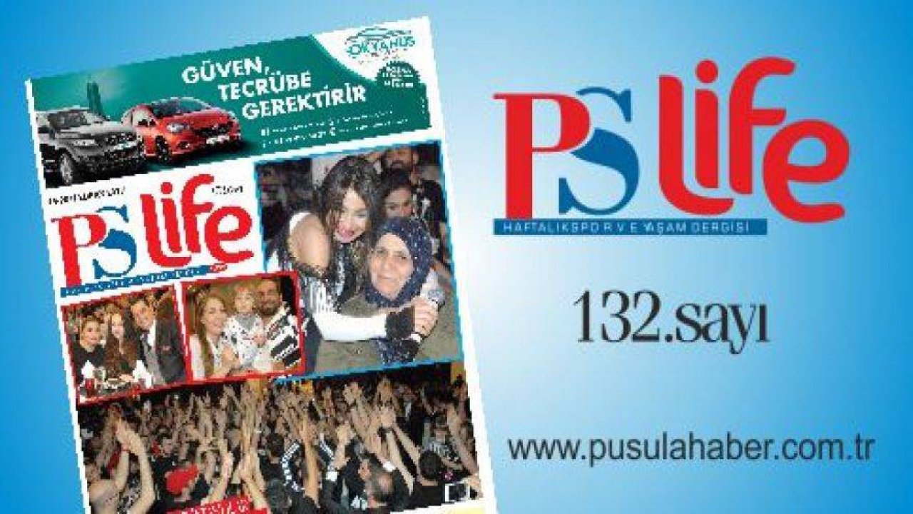 PSLİFE 132. SAYI