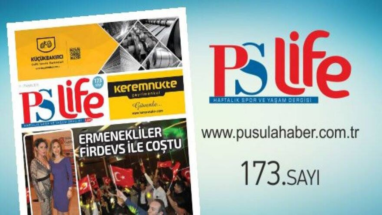PS LİFE 173. SAYI