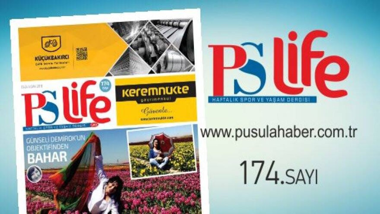 PS LİFE 174. SAYI
