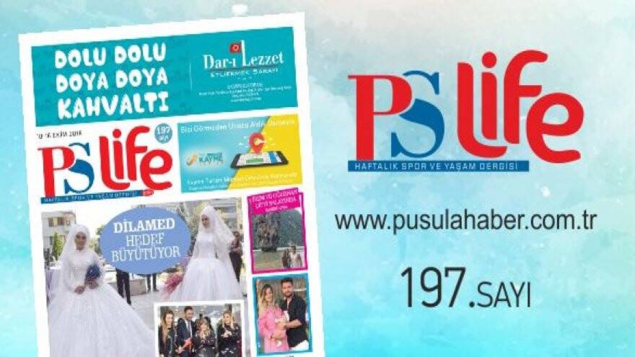 PS LİFE 197. SAYI