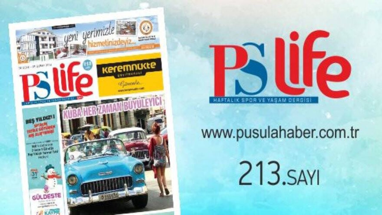 PS LİFE 213. SAYI