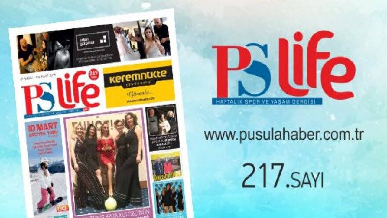 PS LİFE 217. SAYI
