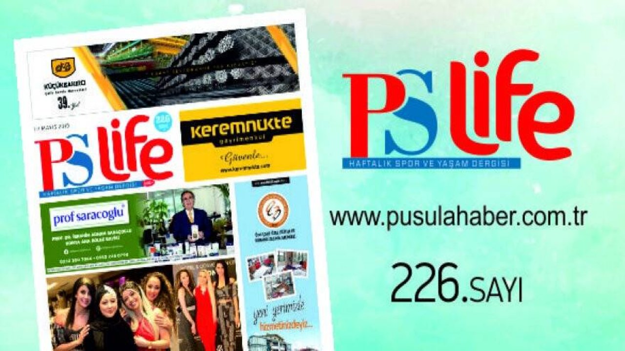 PS LİFE 226. SAYI