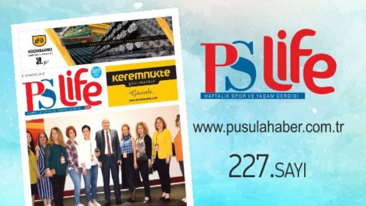 PS LİFE 227.SAYI