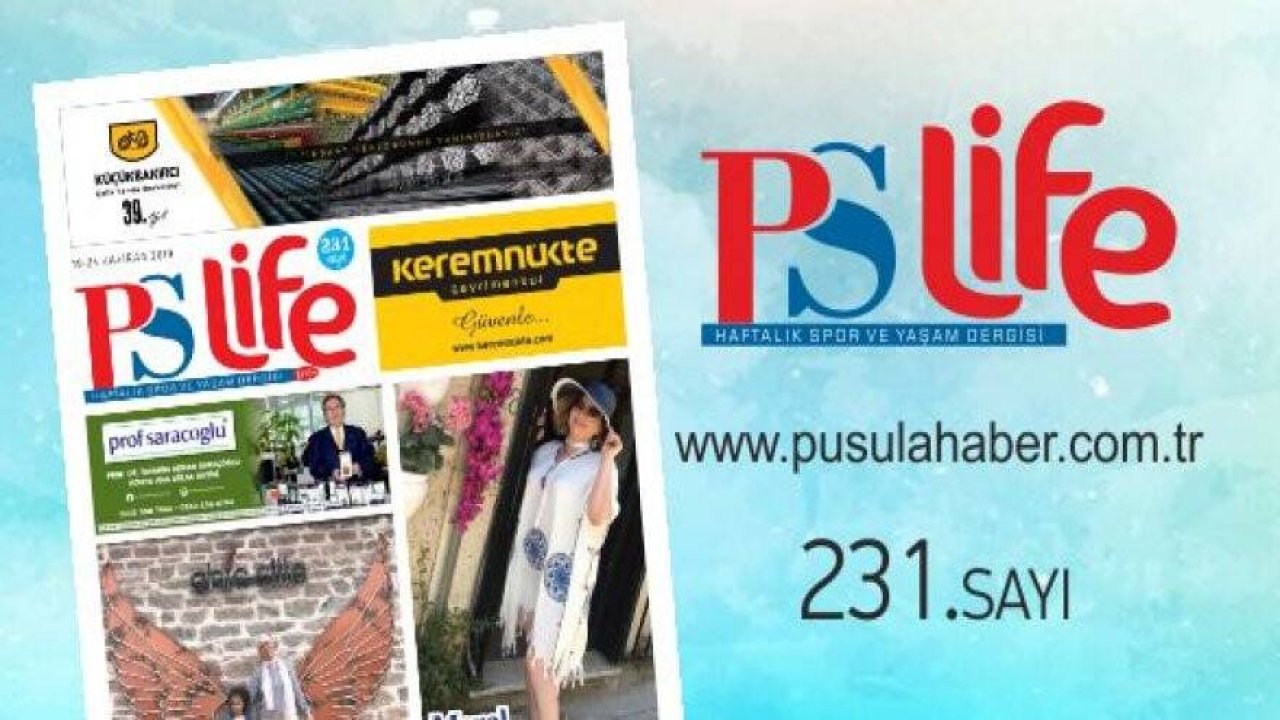 PS LİFE 231. SAYI