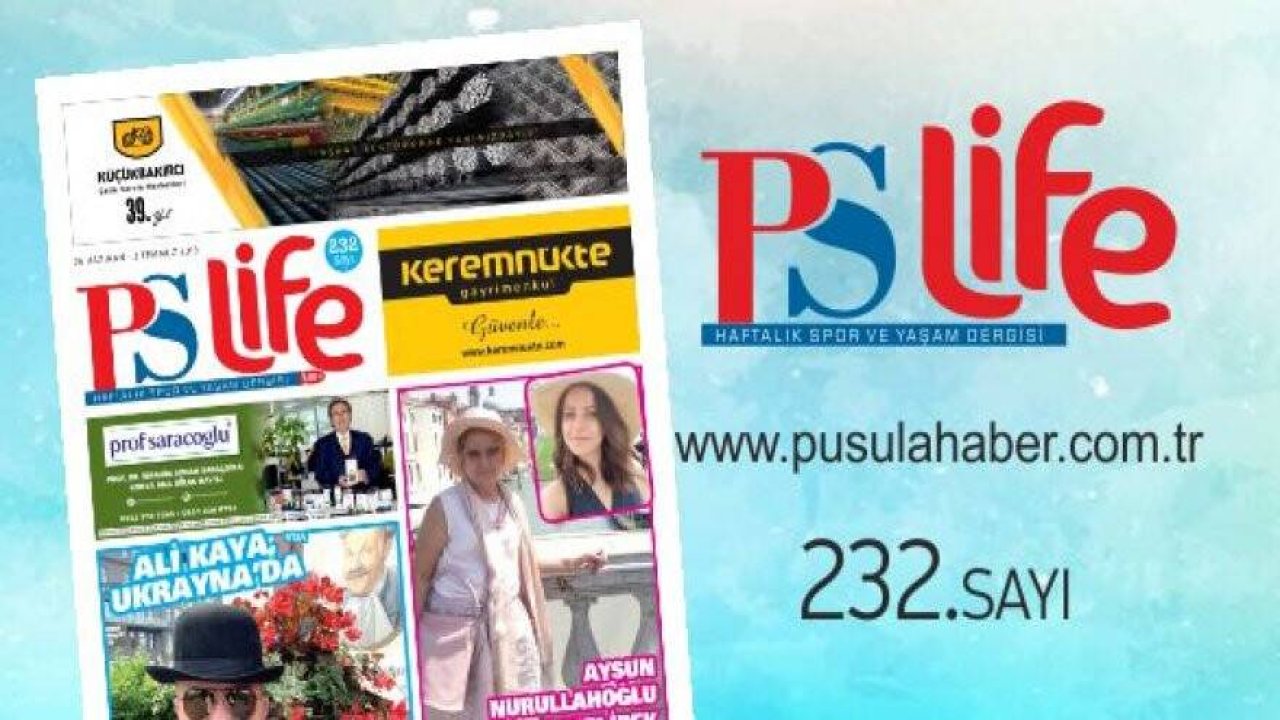 PS LİFE 232.SAYI