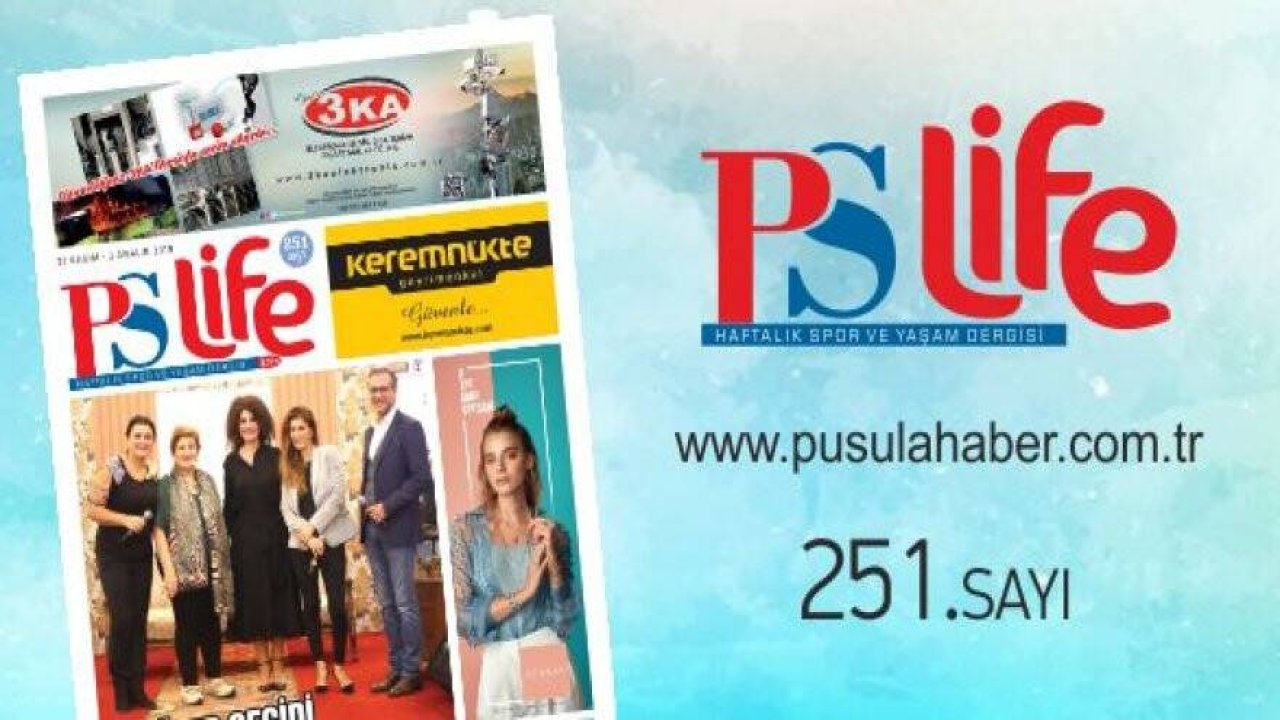 PS LİFE 251.SAYI