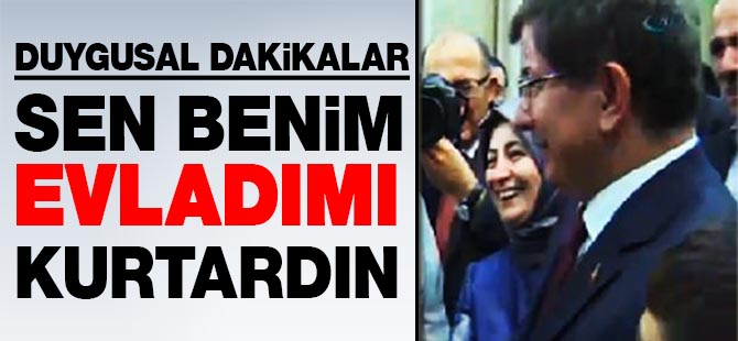 Ahmet Davutoğlu'nun duygusal anları
