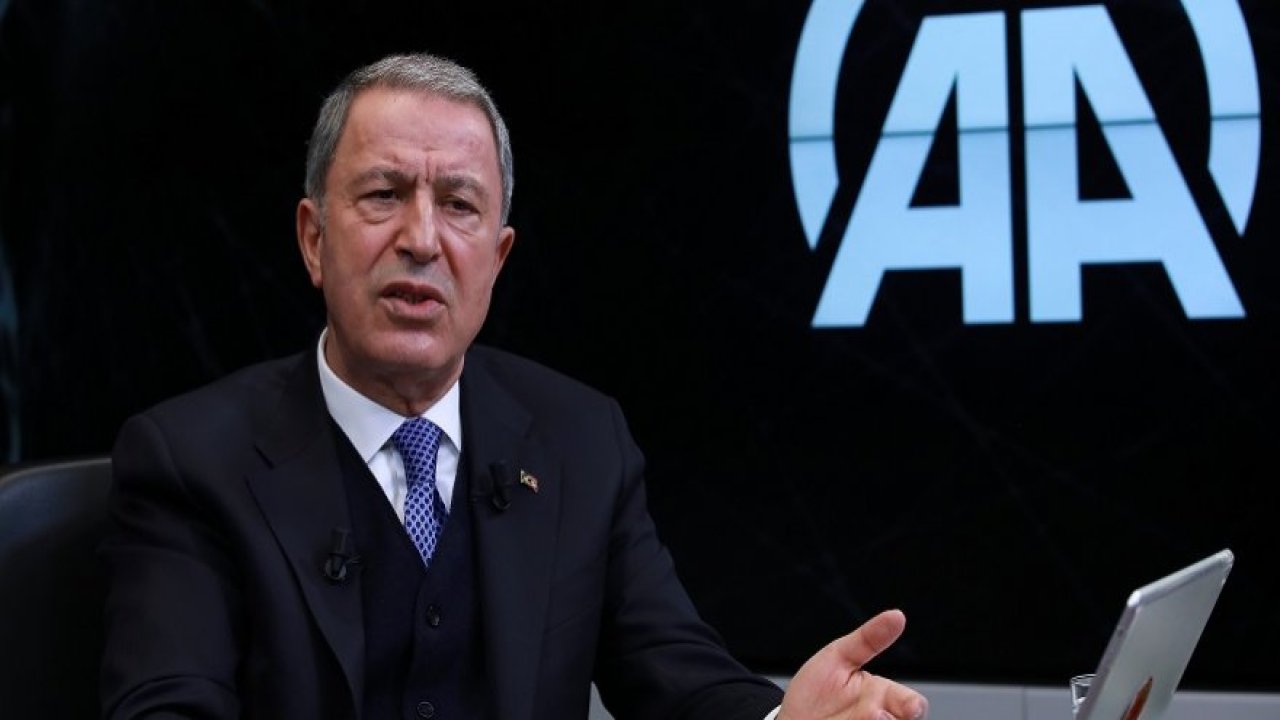 Bakan Akar: YPG teröristtir bütün dünya bunu böyle bilecek