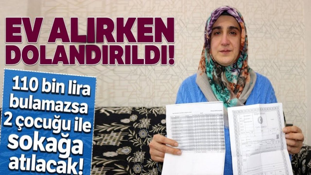 Zor Şartlarda Aldığı Ev İpotekli Çıktı...Mağdur Kadın Yardım Bekliyor
