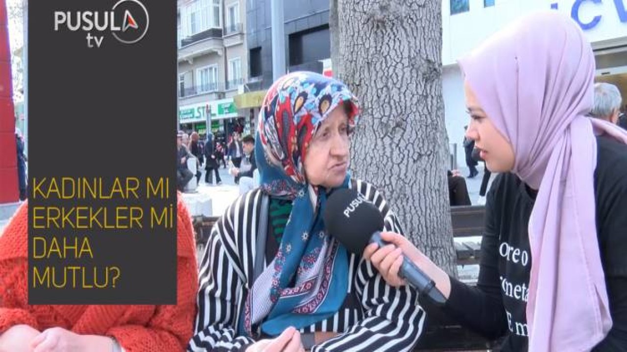 KADINLAR MI DAHA MUTLU ERKEKLER M?