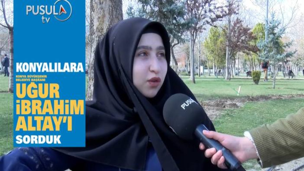 KONYALILARA UĞUR İBRAHİM ALTAY'I SORDUK