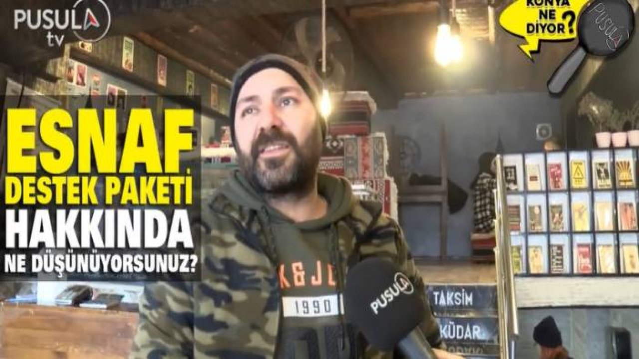 Esnaf destek paketi hakkında ne düşünüyorsunuz?