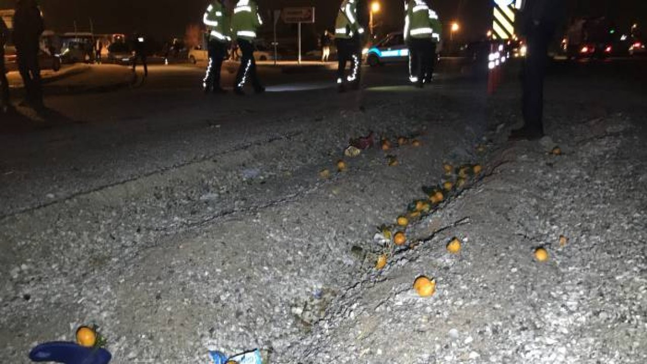 Aldığı portakalları evine götüremeden kazada öldü