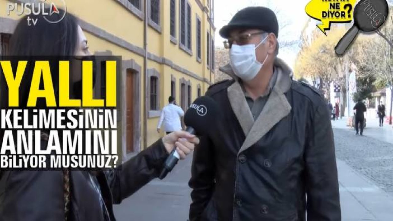 Yallı kelimesinin ne anlama geldiğini biliyor musunuz?