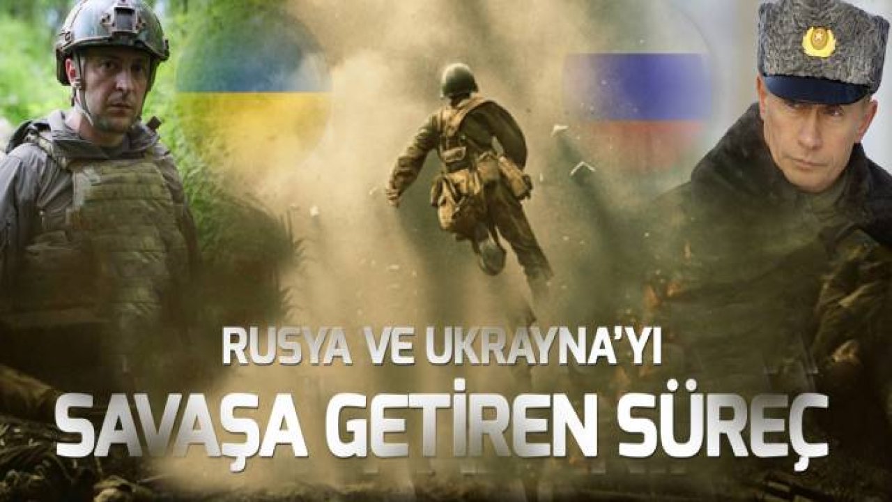 Rusya ve Ukrayna savaşa nasıl geldi?