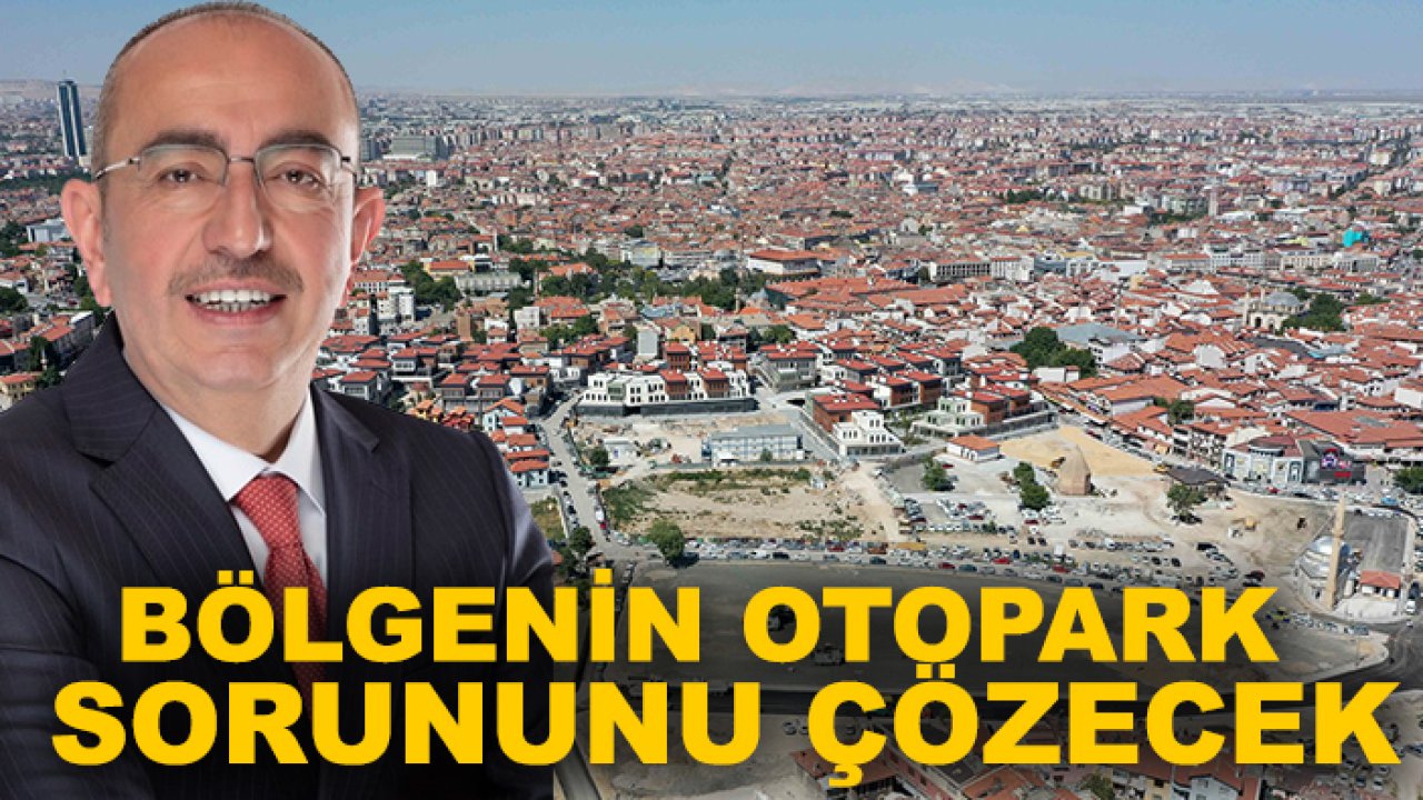 Başkan Kavuş duyurdu: 850 araçlık yeni otopark bölgenin otopark sorununu çözecek