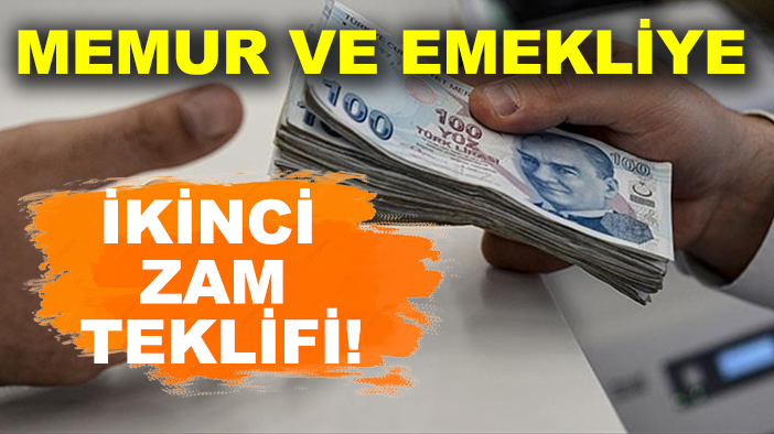Memur ve emekliye ikinci zam teklifi!