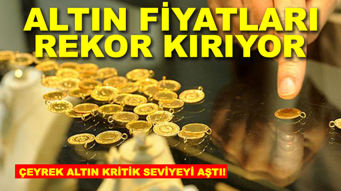 Altın fiyatları rekor kırıyor: Konya'da çeyrek altın ne kadar?