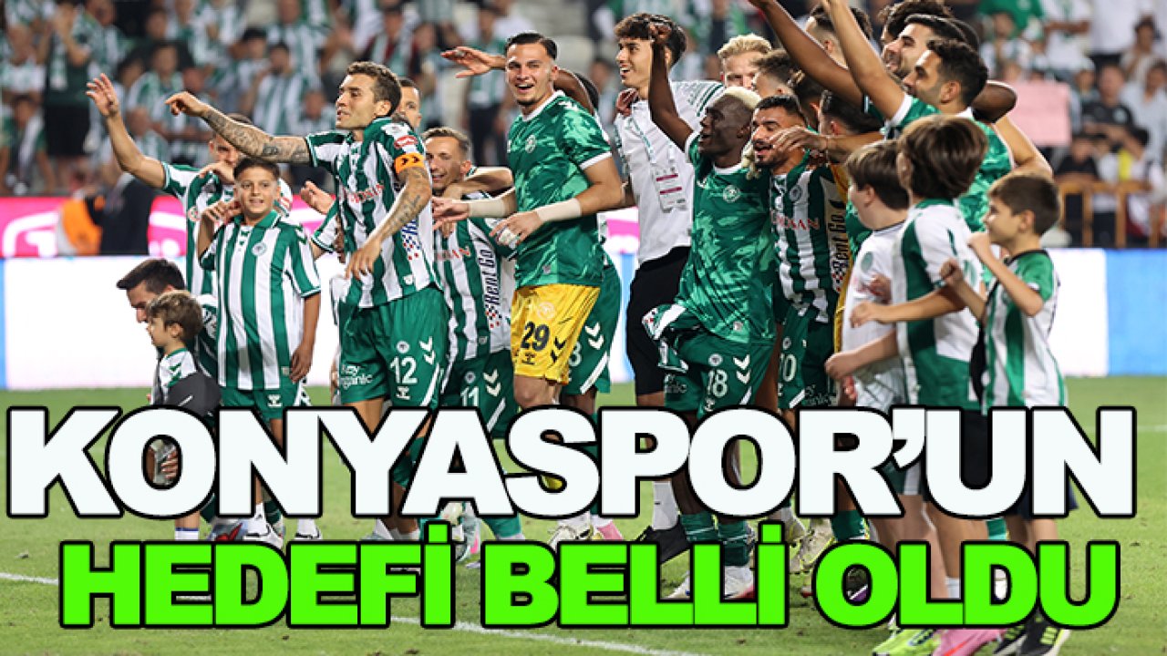 Konyaspor'un hedefi belli oldu