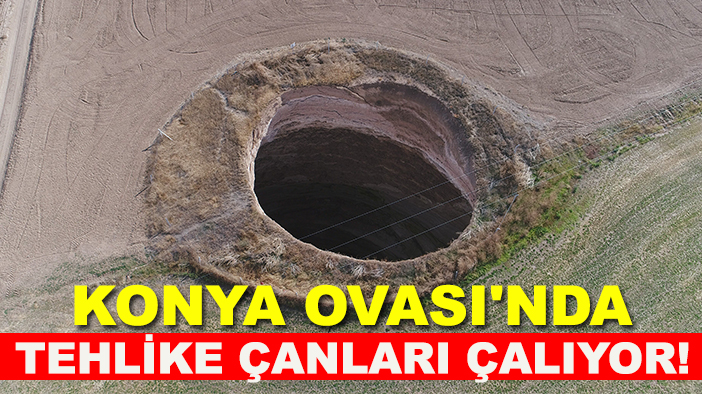 Konya Ovası'nda tehlike çanları çalıyor!