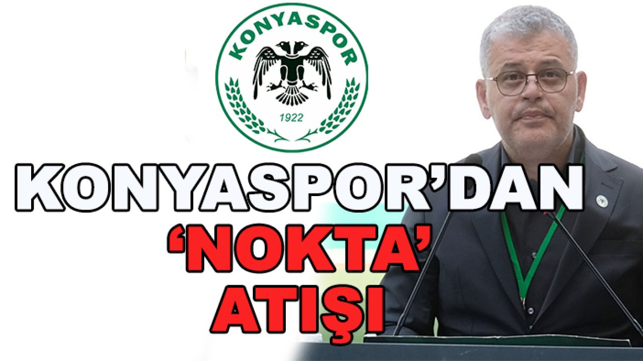 Konyaspor'dan 'Nokta' atışı