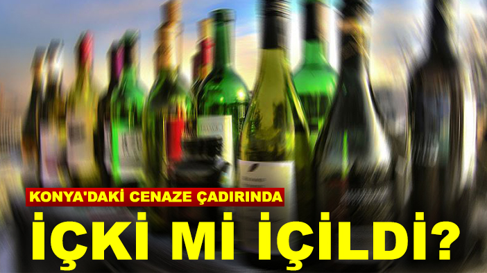 Konya'daki cenaze çadırında içki mi içildi? İddialara yanıt belediyeden gecikmedi