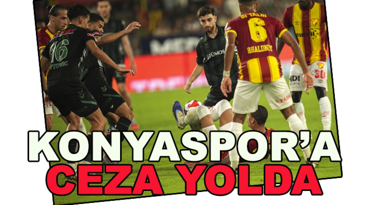Konyaspor'a ceza yolda