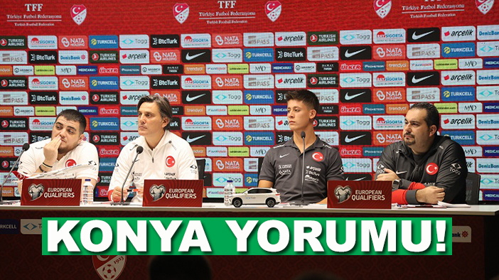 Montella'dan dikkat çeken Konya yorumu!