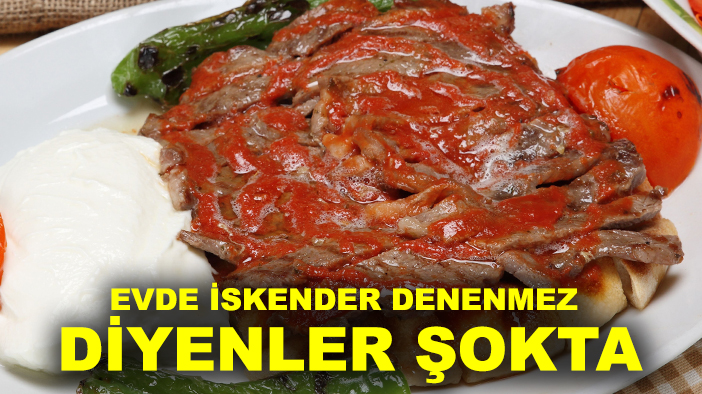 Evde İskender denenmez diyenler şokta: İşte enfes sonuç