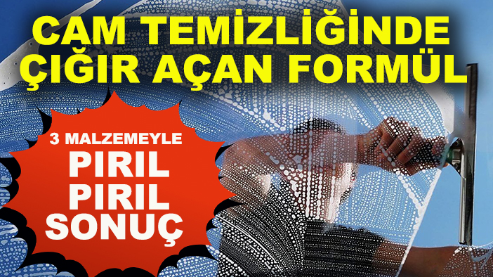 Cam temizliğinde çığır açan formül: 3 malzemeyle pırıl pırıl sonuç
