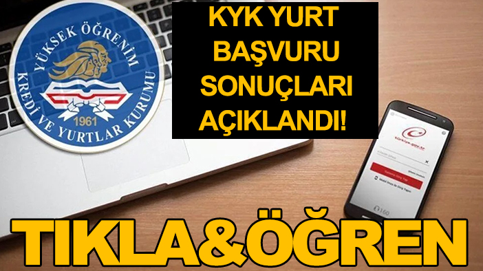 KYK yurt başvuru sonuçları açıklandı! Tıkla&Öğren