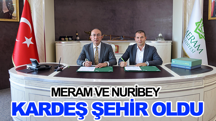 Meram ve Nuribey kardeş şehir oldu