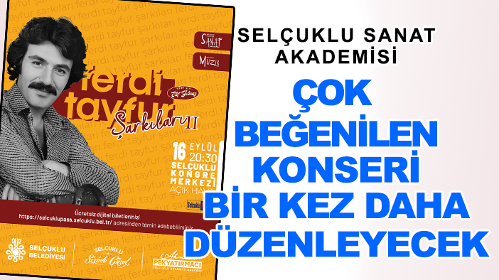 Selçuklu Sanat Akademisi çok beğenilen konseri bir kez daha düzenleyecek