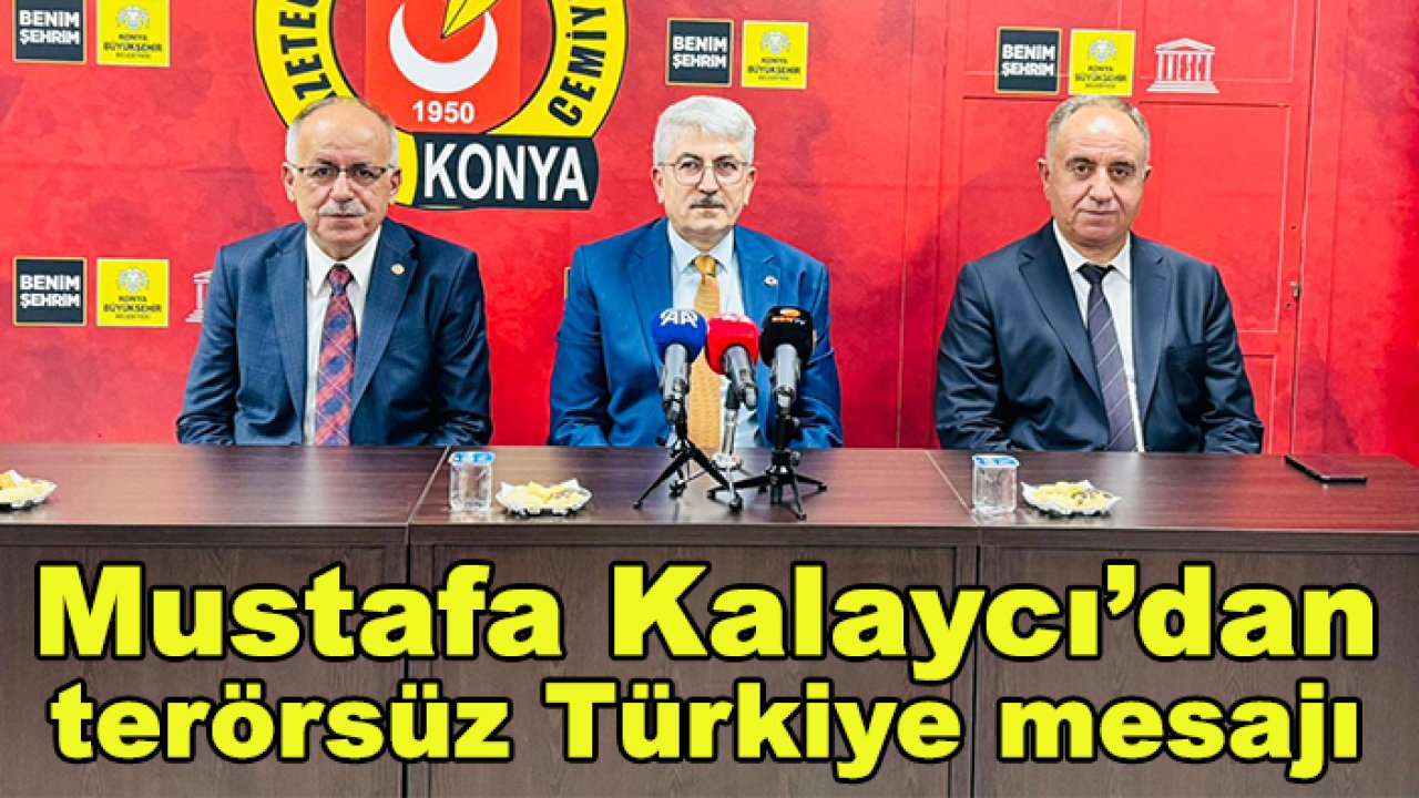 Kalaycı: Ülkemiz daha da güçlenecek